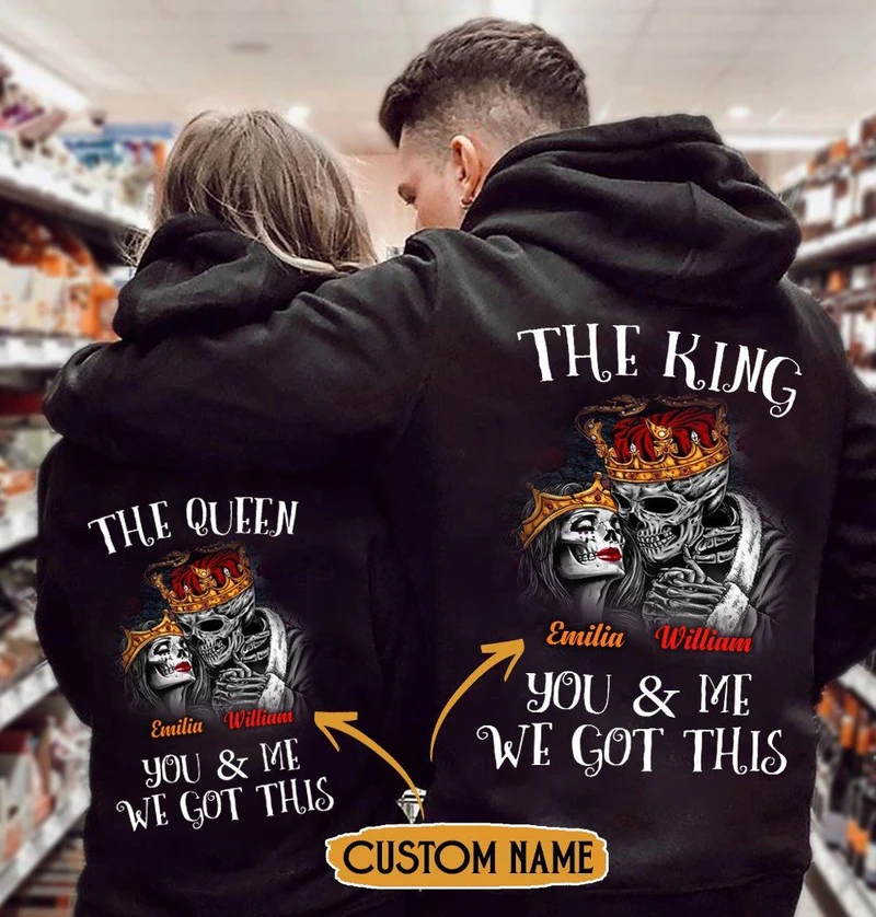 Personalized The King & Queen You & Me We Got This Couple Hoodie, Custom Skull Couple Hoodie, Couple Hoodie , Skull Hoodie, Unisex Sweater, Sweatshirt