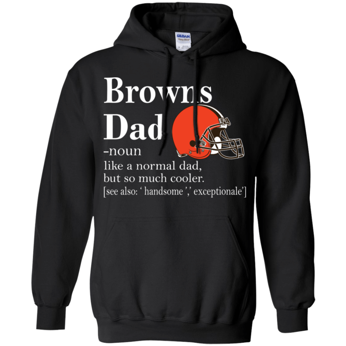 Cleveland Browns Like A Normal Dad But So Much Cooler shirt Hoodie