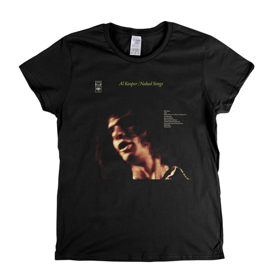 Al Kooper Naked Songs Womens T-Shirt