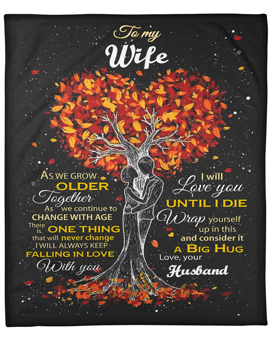 To My Wife As We Grow Older Blanket Gift For Wife From Husband Birthday Gift Home Decor Bedding Couch Sofa Soft And Comfy Cozy