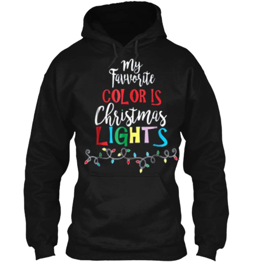 My Favorite Color Is Christmas Lights  Pajamas Gift Pullover Hoodie  Christmas Gift Ideas