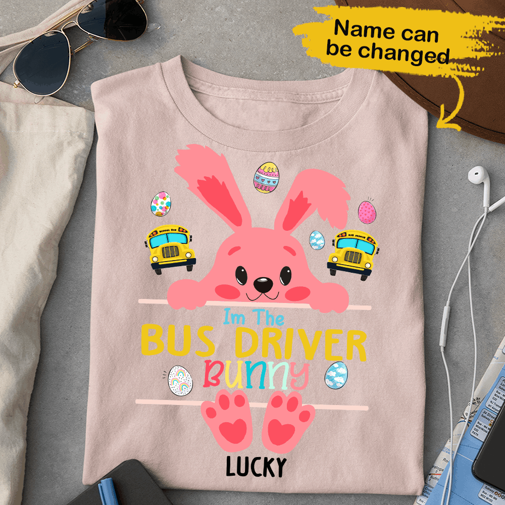 Bus Driver Easter Day Bunny Eggs Custom Name Personalized T-shirt Holiday Gift For Family & Friends