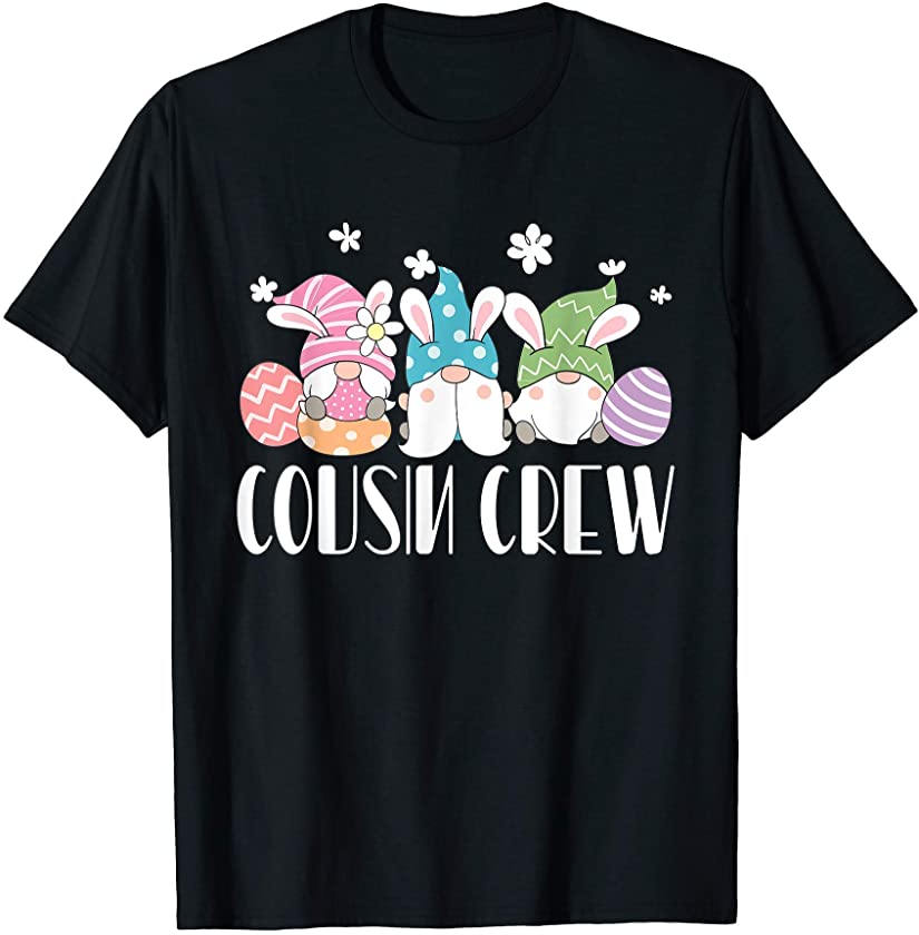 Cousin Crew Bunny Rabbit Matching Easter Day Party Funny T-Shirt