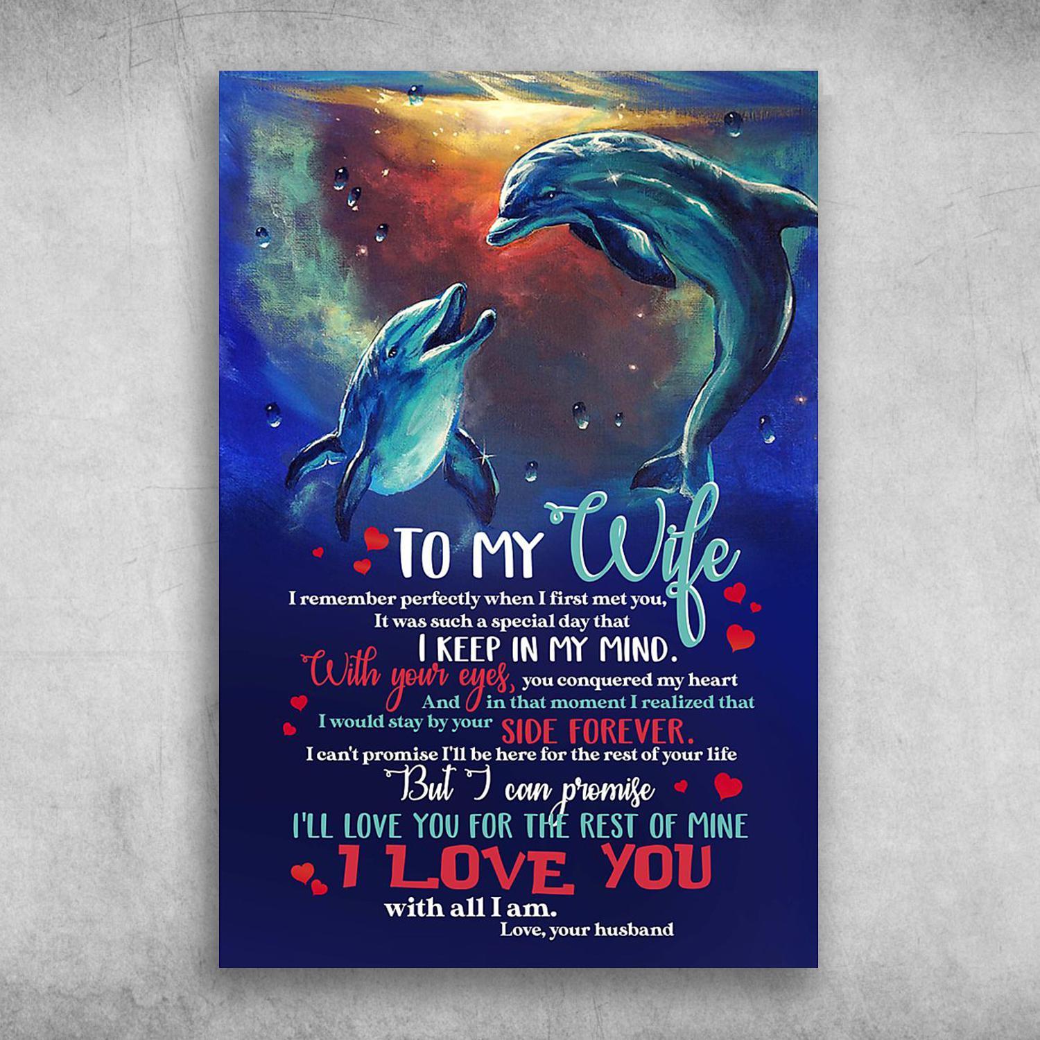 Dolphin To My Wife I’ll Love You For The Rest Of Mine Love Your Husband Poster Print Wall Art Canvas Wall Decor