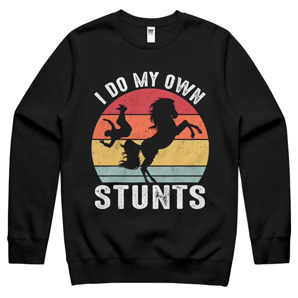 I Do My Own Stunts Horse Shirt Funny Horse Crewneck Sweatshirt