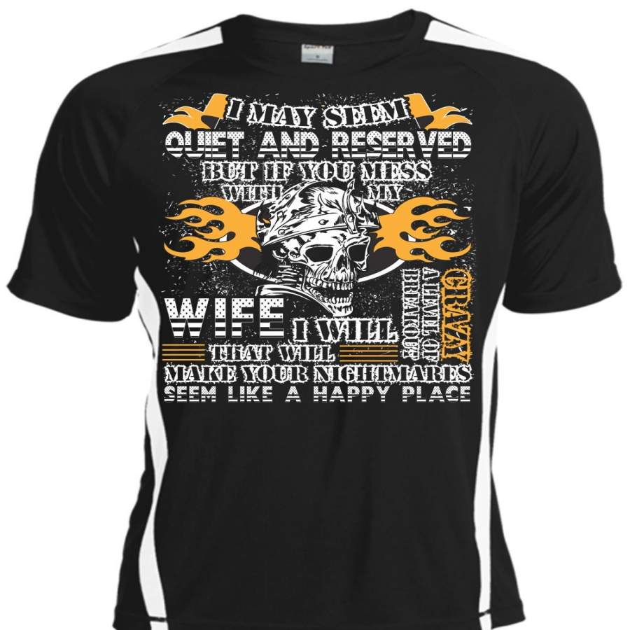 You Mess With My Wife T Shirt, Happy Place T Shirt, Cool Shirt