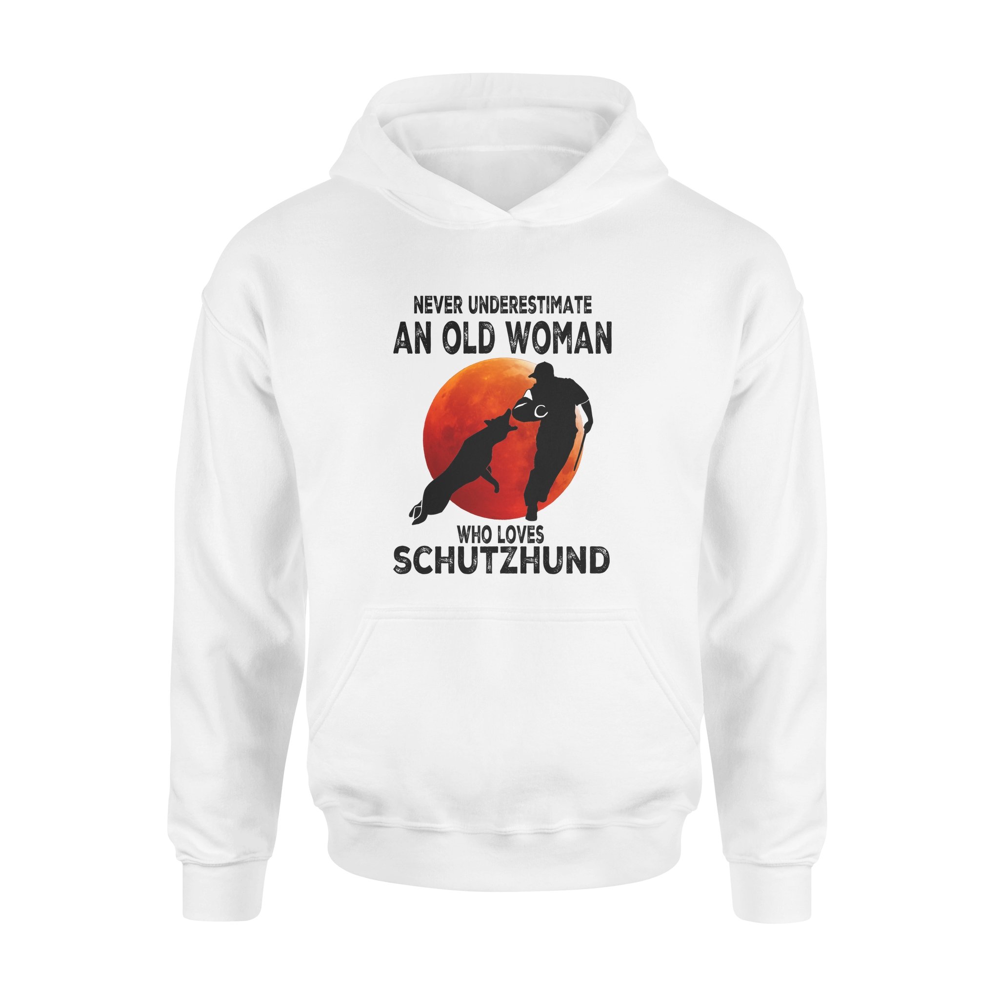 Never Underestimate An Old Woman Who Loves Schutzhund – Standard Hoodie