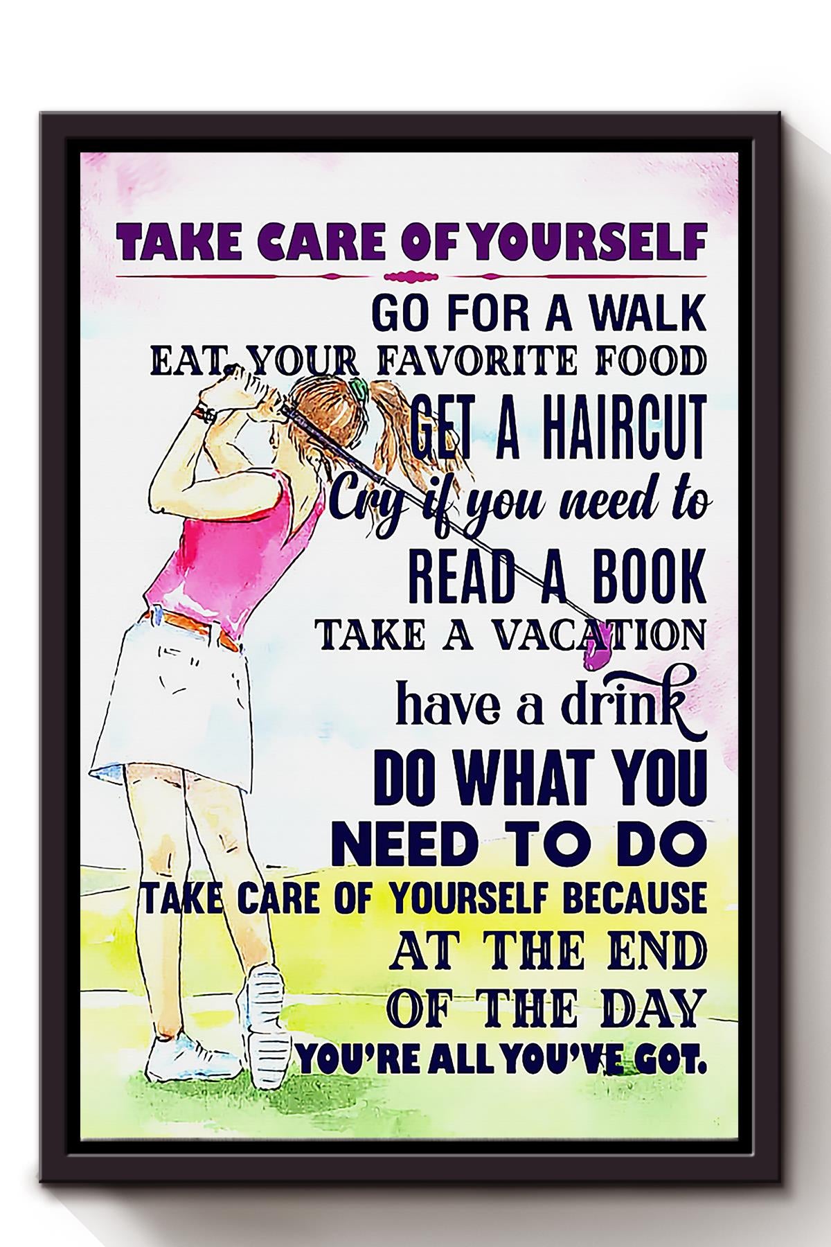 Take Care Of Yourself Motivation Quotes Wall Art For Home Decor Framed Matte Canvas