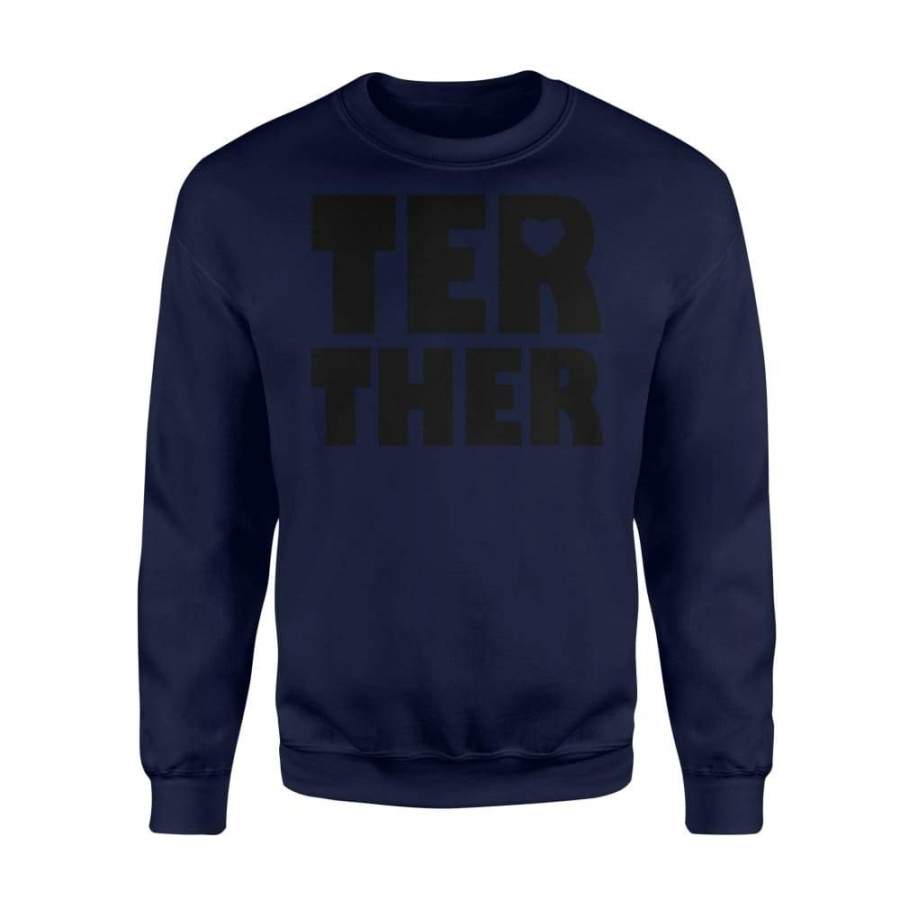 Better Together Couples Matching Shirt For Women – Standard Fleece Sweatshirt