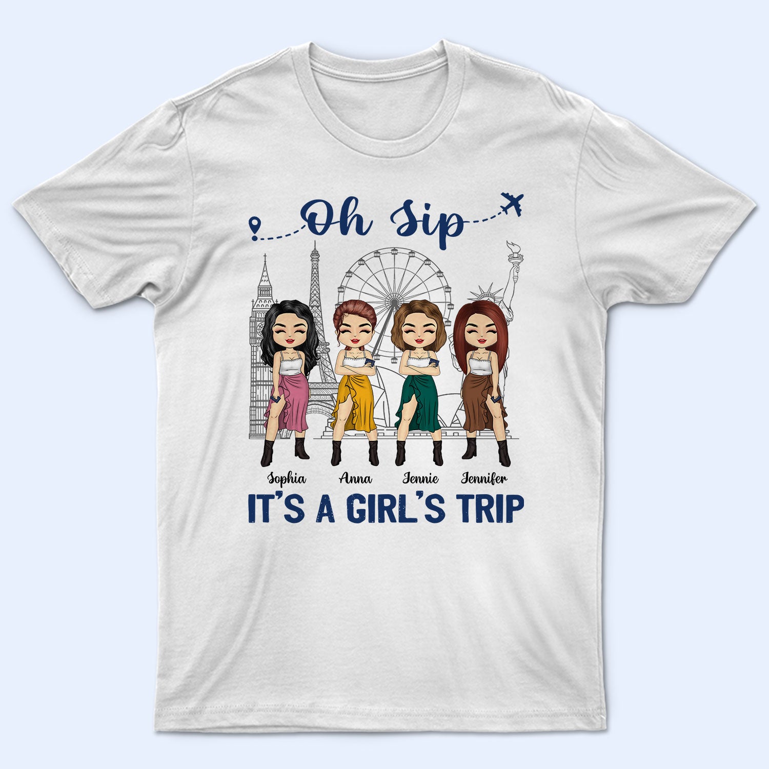 Traveling Bestie Oh Sip It’S A Girl Trip – Gift For Bestie – Personalized Custom T Shirt