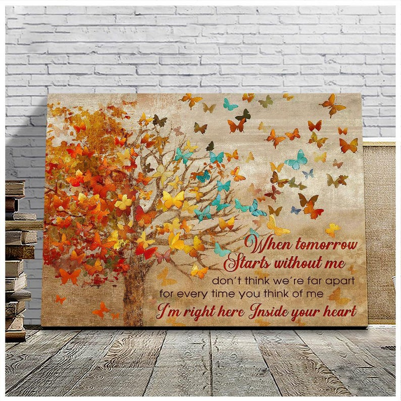 When Tomorrow Start Without Me Canvas – In Memory Sympathy Loss Of Loved One Wall Art