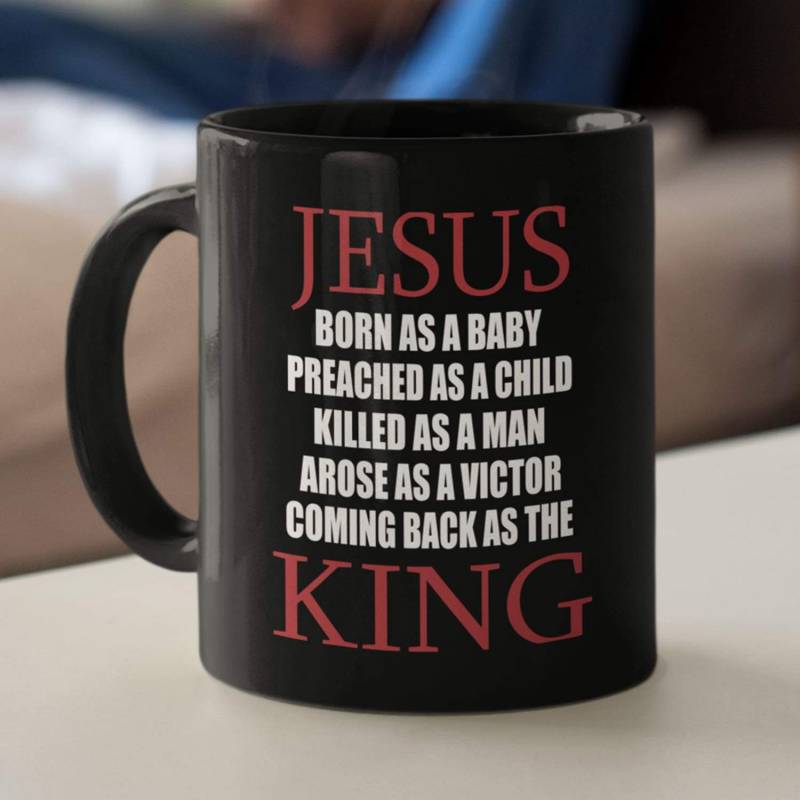 Jesus coming back as King coffee mug