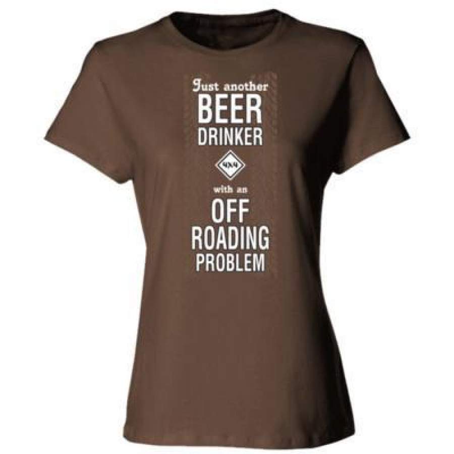 AGR Beer Drinker Off Roading Problem – Ladies’ Cotton T-Shirt