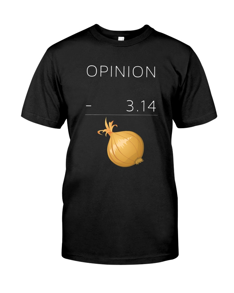 Funny Math Opinion Pi Onion Gift Standard/Premium T-Shirt