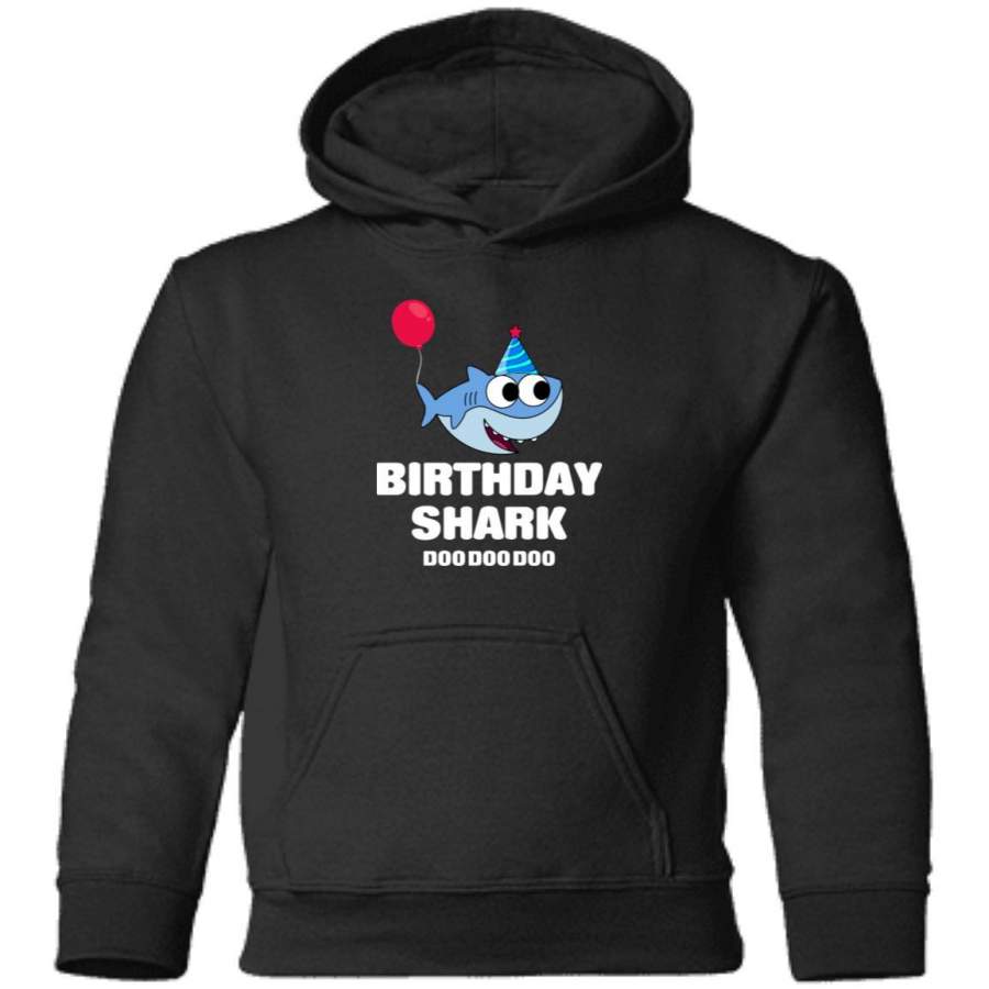 Baby Shark Doo doo doo – Birthday Shark Custom Graphic, Saying Quote, slogan, Plus Size, Boy, Girl Toddler Hoodie, TeeEver