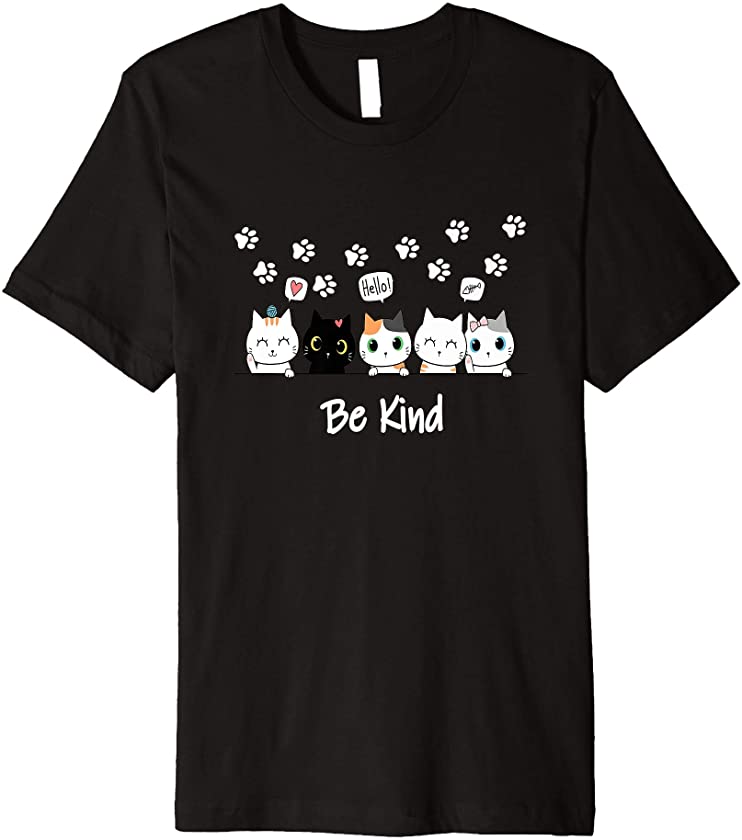 Cute Adorable Cats And Kittens Be Kind Love Premium T-Shirt