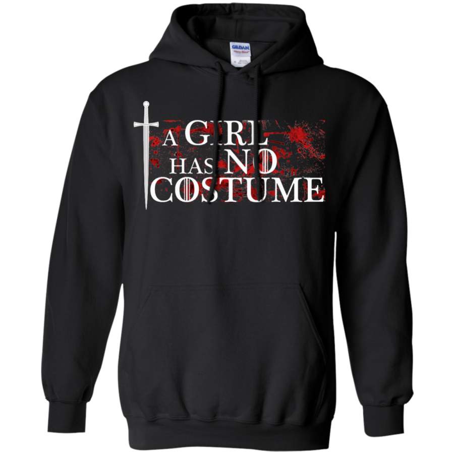 Halloween – A Girl Has No Costume Pullover Hoodie 8 oz