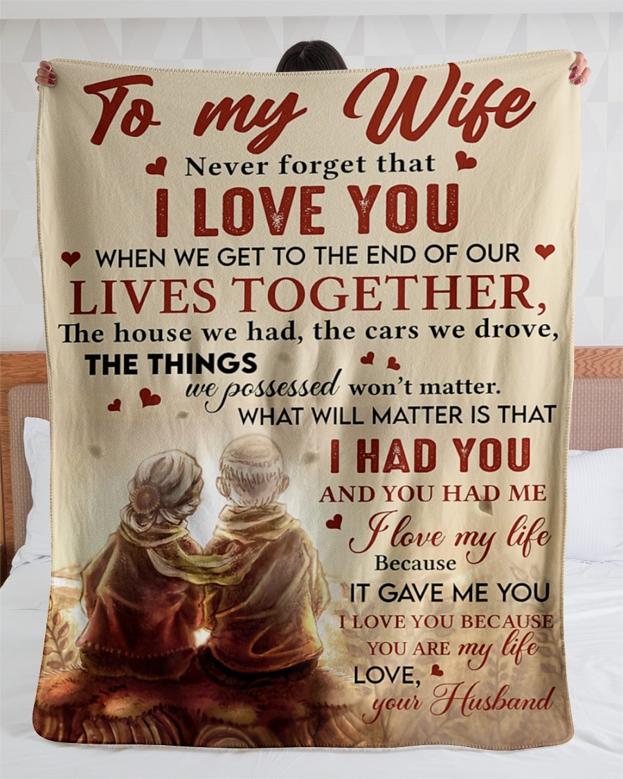 Old Couple Never Forget That I Love You – To Wife Personalized Custom Name Text Fleece Blanket Print 3D, Unisex, Kid, Adult