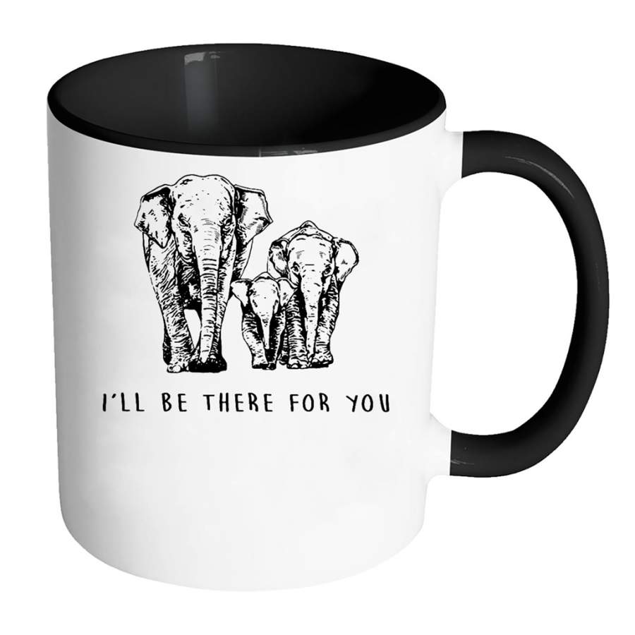 I Will Be There For You Elephant Lover W – Full-Wrap Coffee Colors Accent Mug