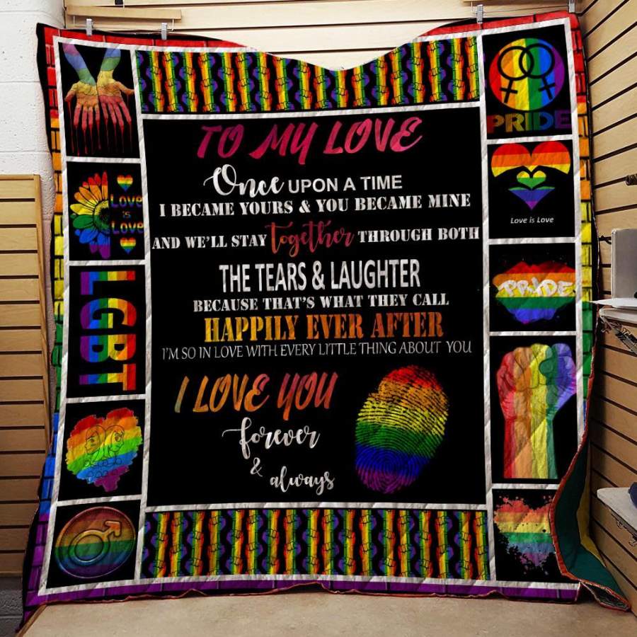 To My Love Once Upon A Time I Became Yours And You Became Mine 3D Quilt Blanket