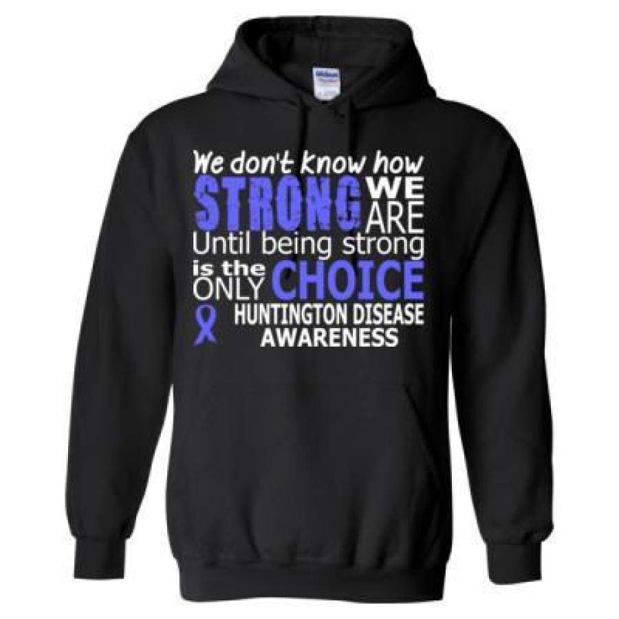 AGR We Donot Know How Strong We Are Until Being Strong Is The Only Choice Huntingtons Disease Awareness – Heavy Blend™ Hooded Sweatshirt