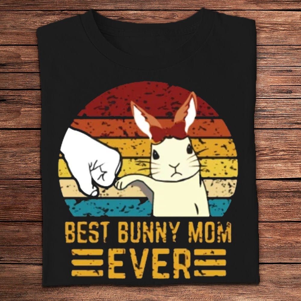 Best Bunny Mom Ever Vintage Shirts