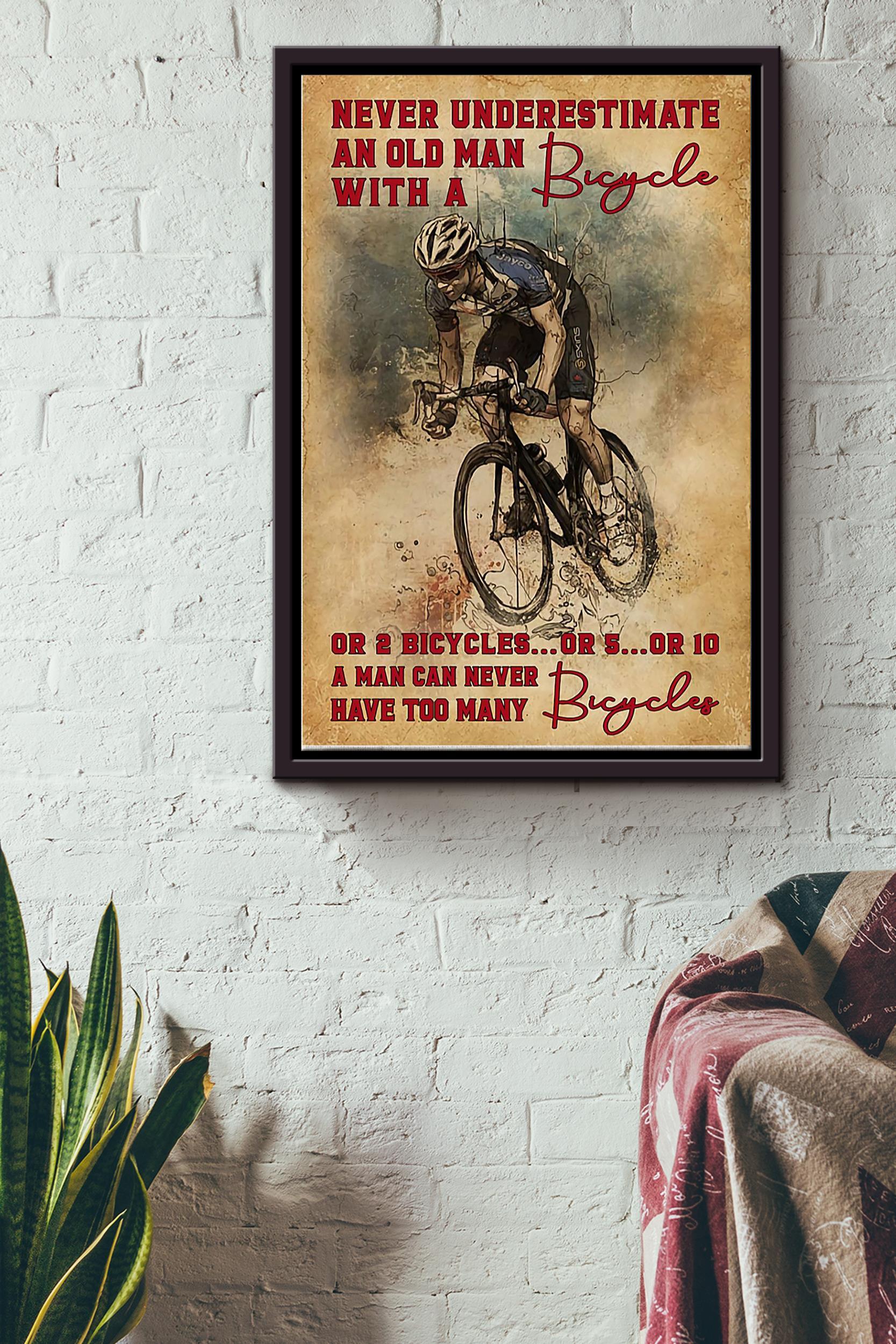 Never Underestimate An Old Man With A Bicycle A Man Can Never Have Too Many Bicycle Poster Framed Matte Canvas