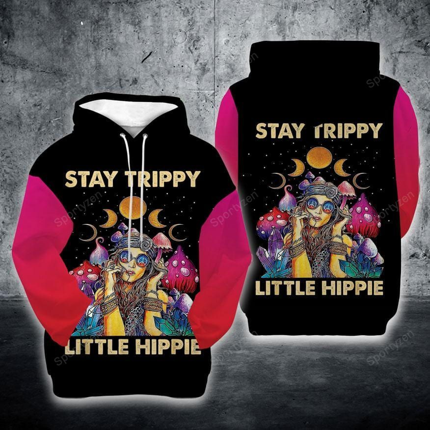Stay Trippy Little Hippie Hoodie 3D Hipster Girl Mushroom #Dh