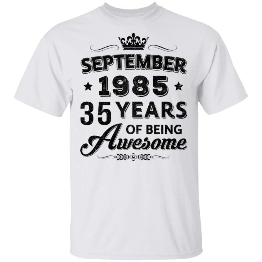 Vintage 1985 September 35Th Birthday Gift Being Awesome T-shirt