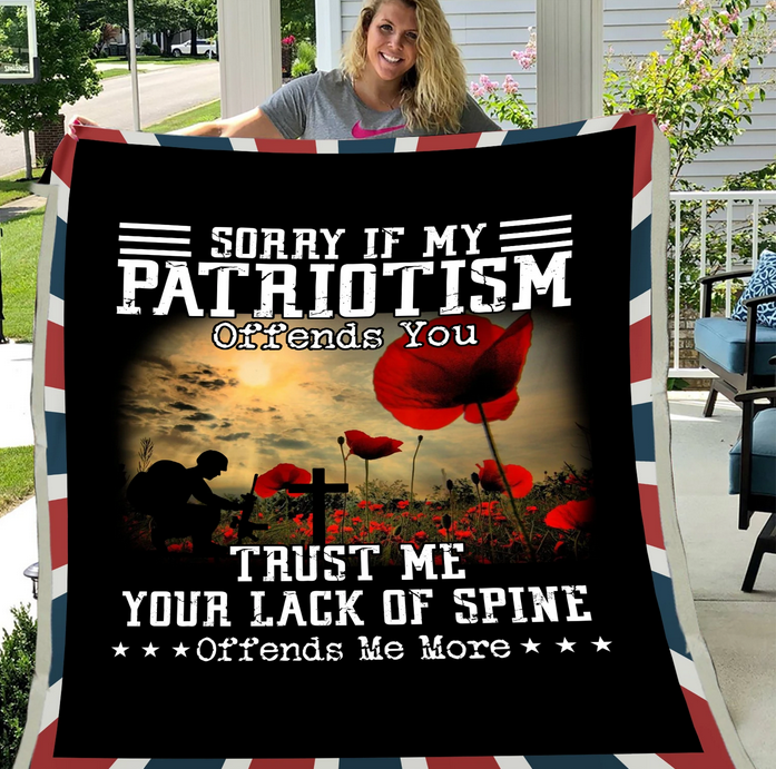 Army Veteran Gift, Veteran’S Day Gift, Army Gift, Sorry If My Patriotism Offends You Army Veteran Fleece Blanket