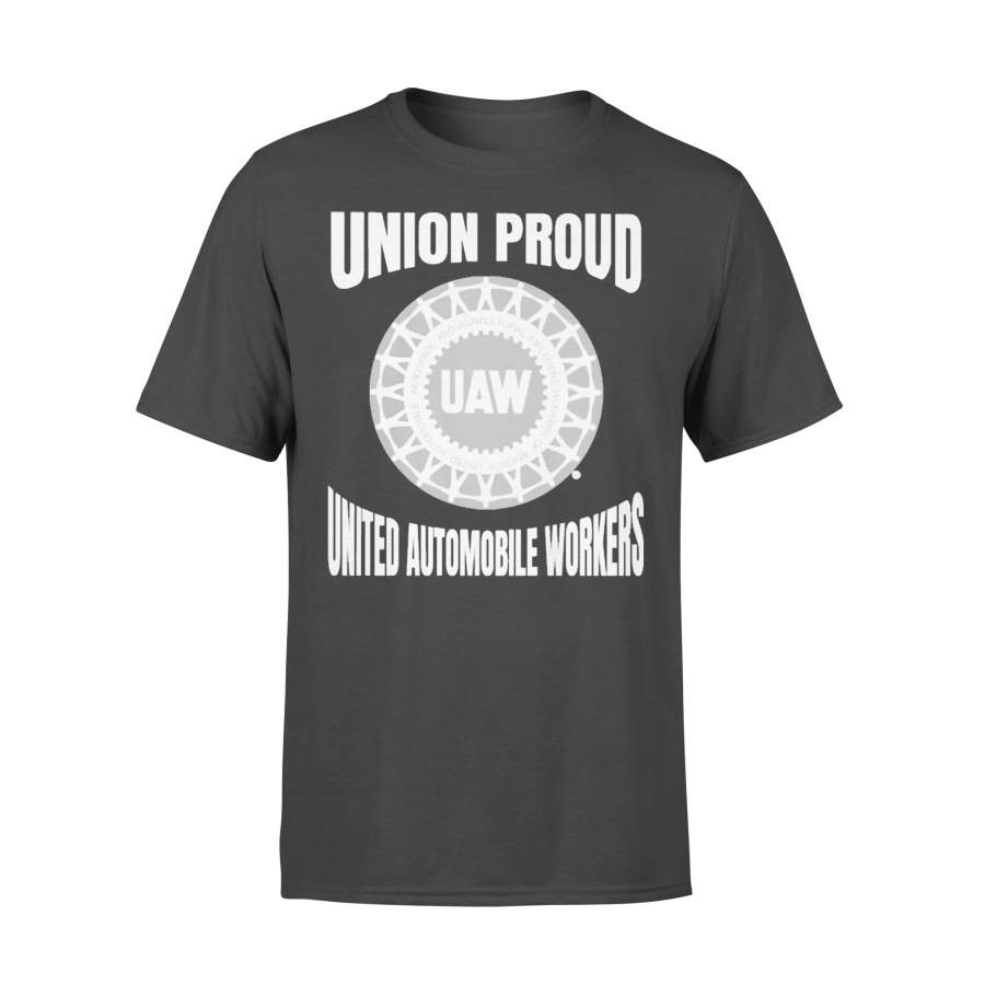 Union Proud Uaw United Automobile Workers T-shirt