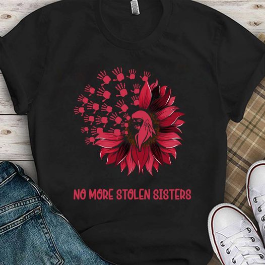 No More Stolen Sister Indigenous Native American Gift Standard/Premium T-Shirt