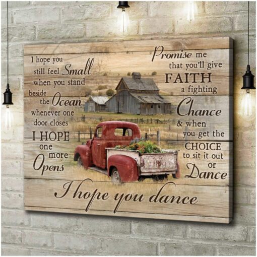 Beautiful Flower Pickup Truck And Barn I Hope You Dance Horizontal Poster Canvas For Home Decoration