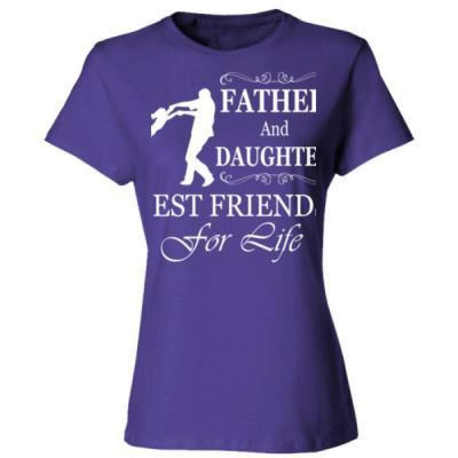 AGR Father And Daughter Best Friends For Life – Ladies’ Cotton T-Shirt