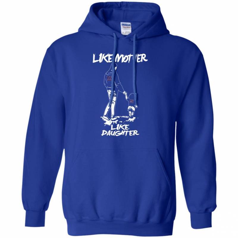 Like Mother Like Daughter New York Giants Hoodie