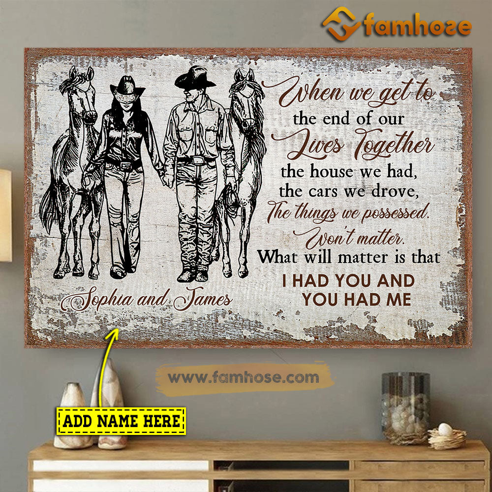 Valentine’S Day Personalized Cowboy Poster/Canvas, When We Get Our Lives, Rodeo Canvas Wall Art, Poster Gift For Rodeo Lovers