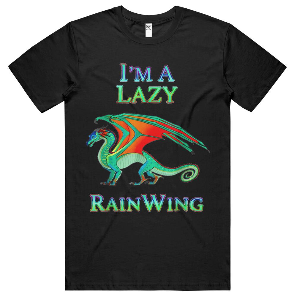 I Am Lazy Rainwing T Shirts