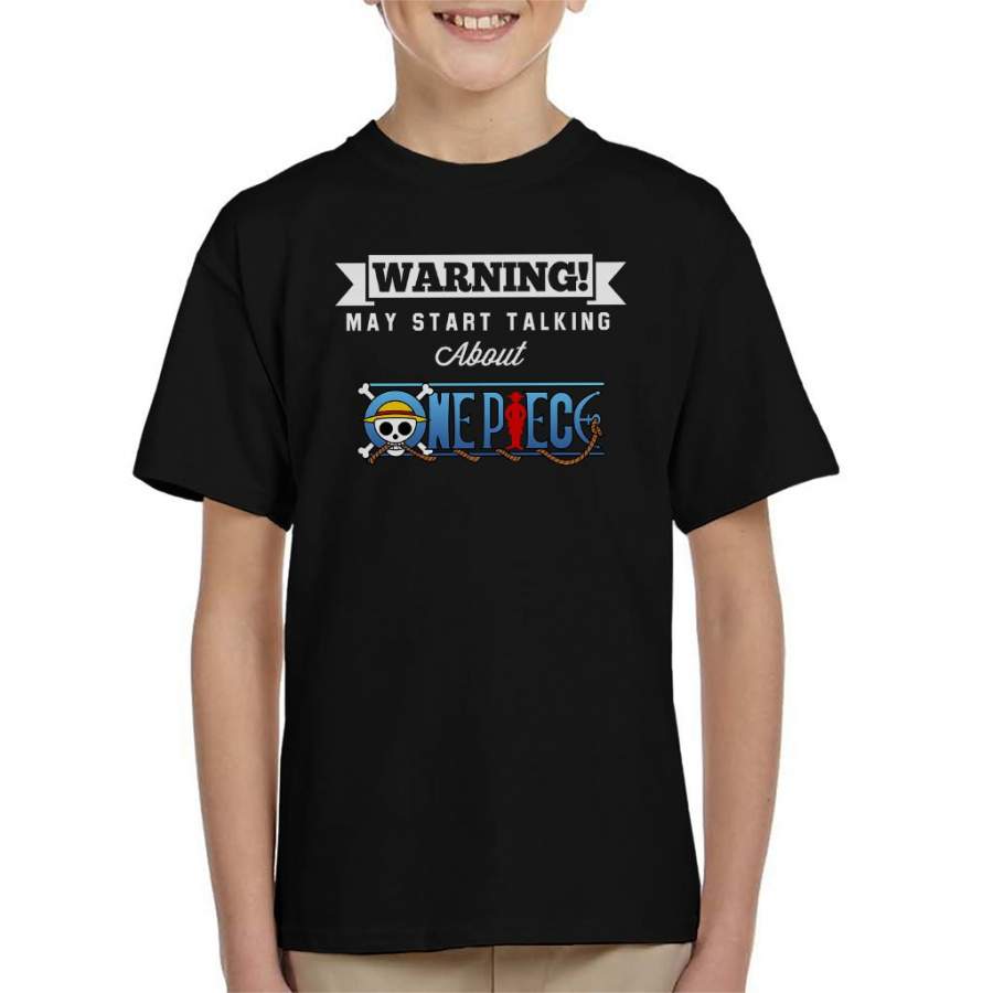 Warning May Start Talking About One Piece Kid’s T-shirt