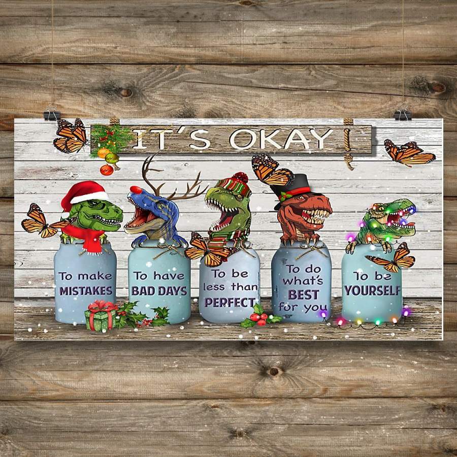 Butterfly & T-Rex It’s Okay Quotes Christmas Poster Rustic Decor Christmas Gifts For Friends