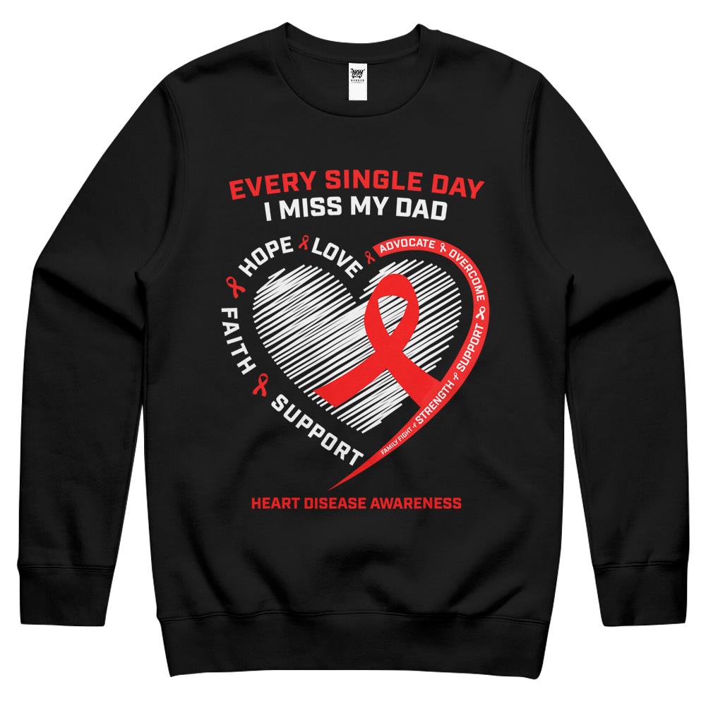 I Miss My Father In Memory Of My Dad Heart Disease Awareness Father’S Day Gift Crewneck Sweatshirt