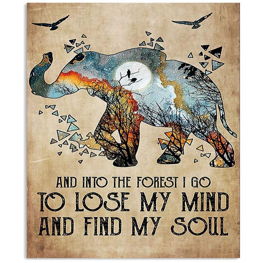 And Into The Forest I Go Find My Soul Giving Elephant Lovers Vertical Poster