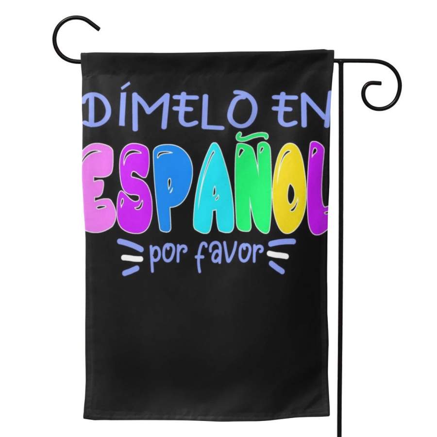 2 Pcs Garden Flag Dimelo En Espanol Bilingual Spanish Teacher Horizontal Poster 12.5″x18″ -Mothers Day, Birthday Gifts for Mom, Dad, Wife, Husband, Daughters, Grandma, Friends