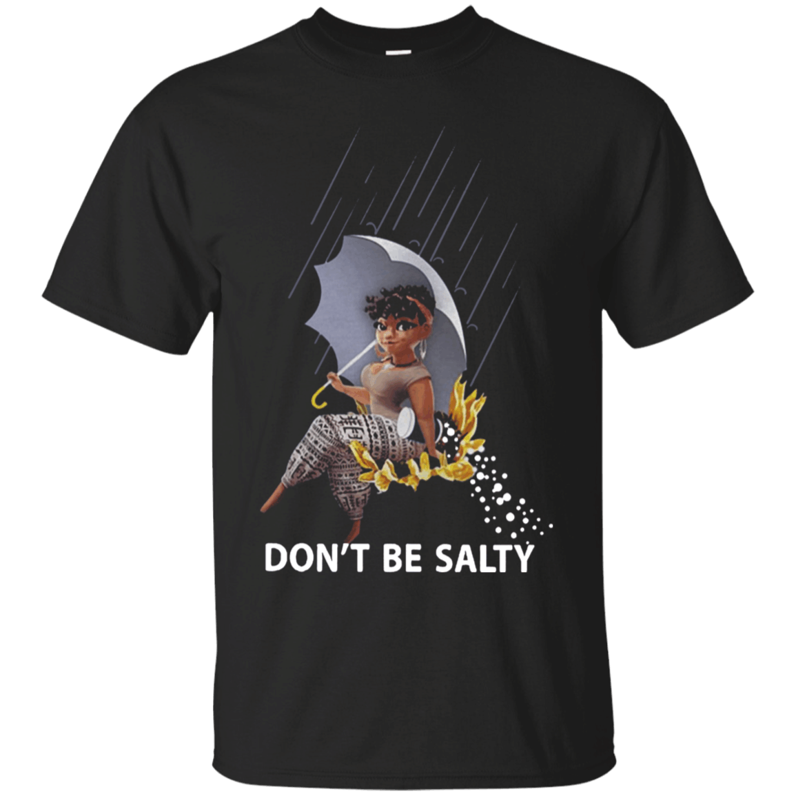 Black girl Dont be salty shirt Cotton Shirt