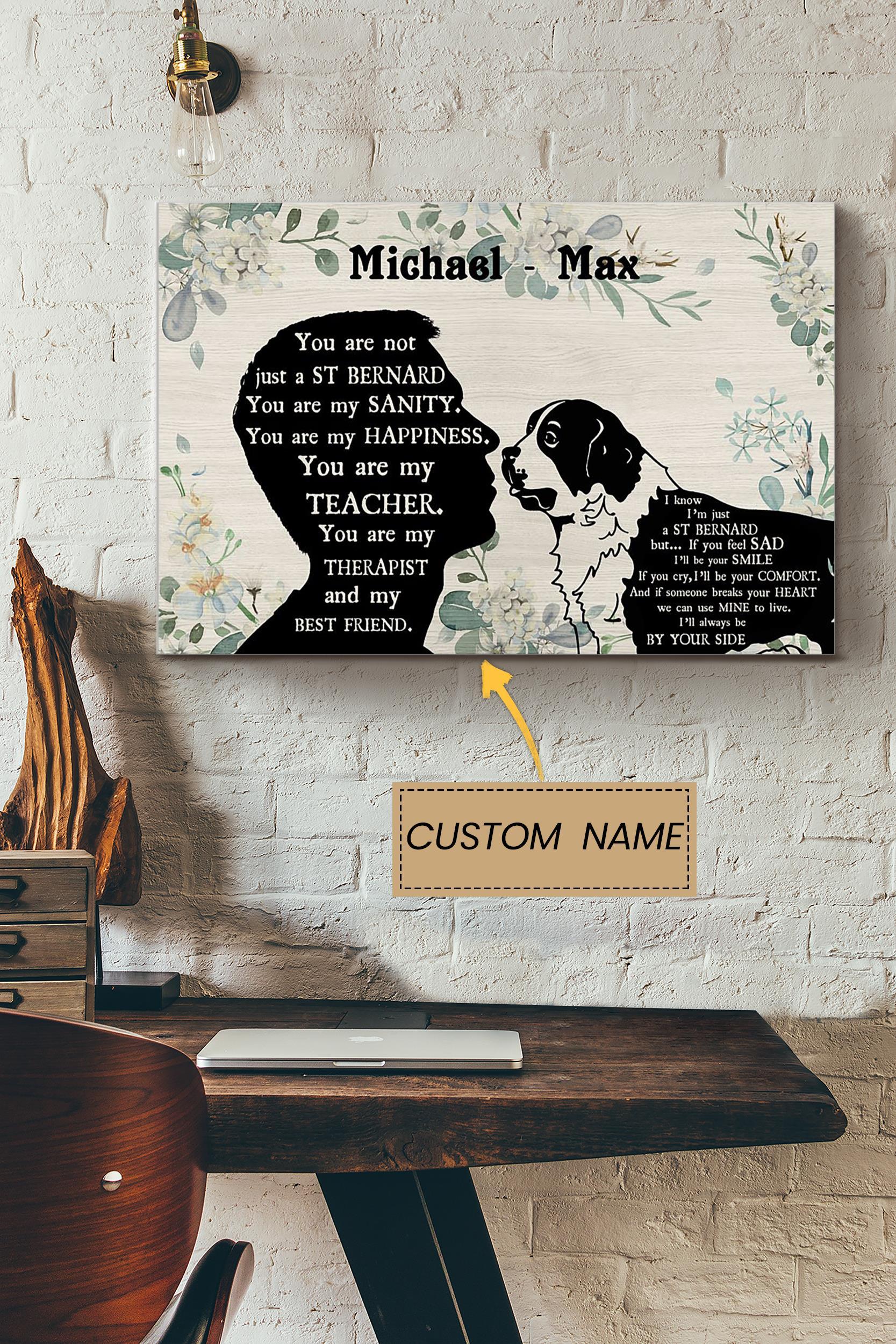 You Are Not Just A St Bernard Personalized Male Poster – Animal Wall Art – Gift For Dog Lover Dog Foster Puppy Fan Poster