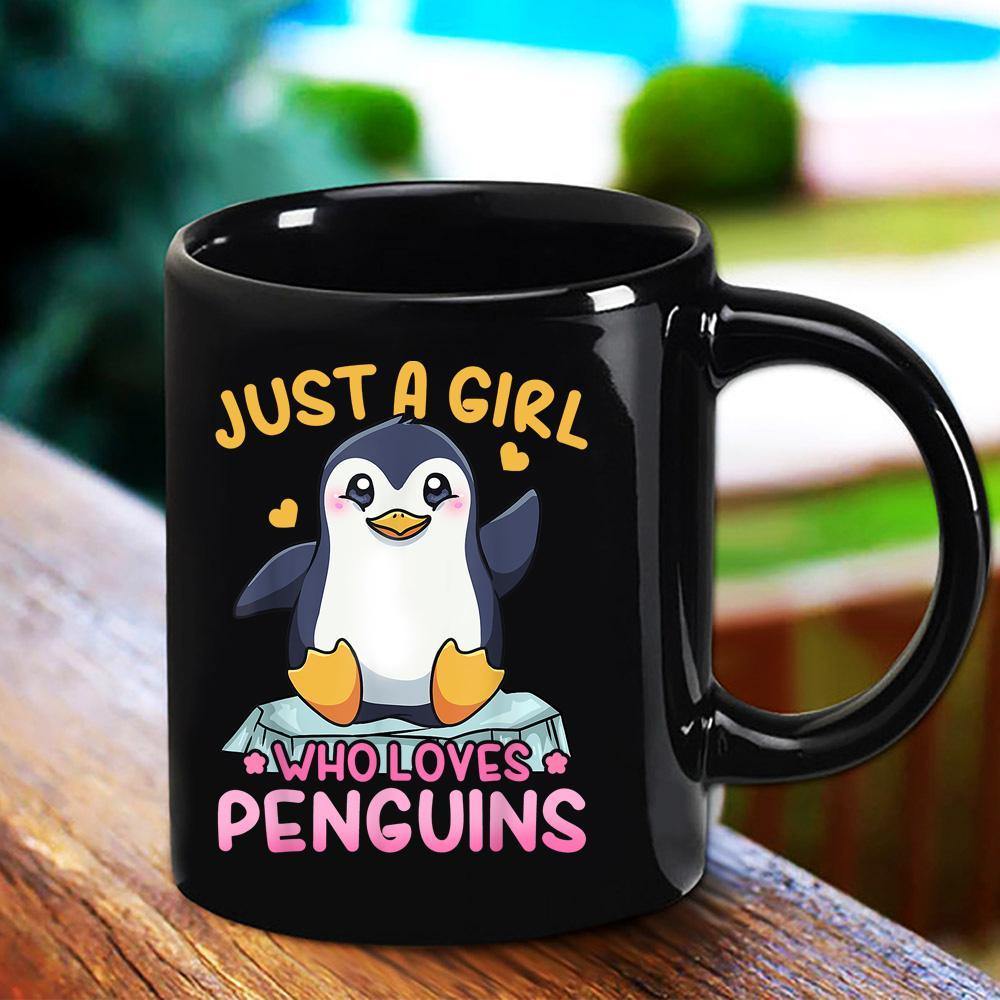 Penguin Just A Girl Who Loves Penguins Funny Great Gift Black Mug