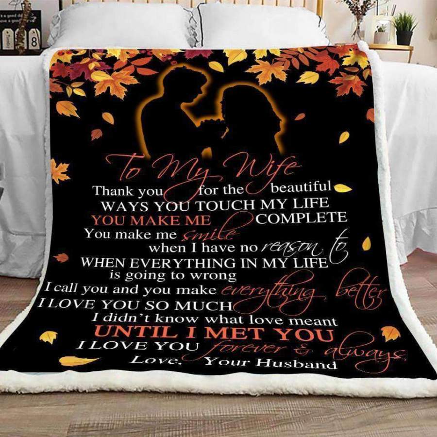 Blanket Gift For Wife You Make Me Complete