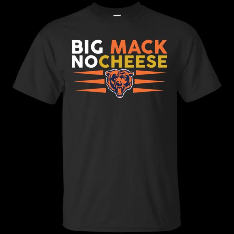 Big Mack No Cheese Funny Chicago Bears Saying Fast Food Order Shirt