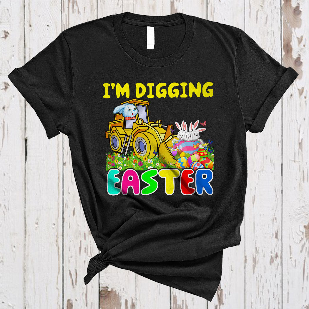 Digging Easter Cute Happy Easter Day Bunny Riding Excavator Egg Hunting Lover Gifts T-Shirt