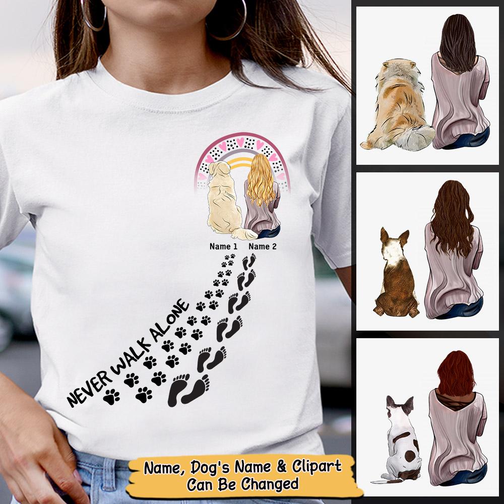 Personalized Never Walk Alone Dog And Woman Paw Print Shirt Funny Dog And Woman Gift For Dog Mom Custom Dog Name And Mom Name Shirt