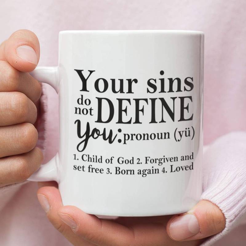 Your sins do not define you coffee mug